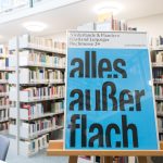 Plakat Alles außer flach in der BHN